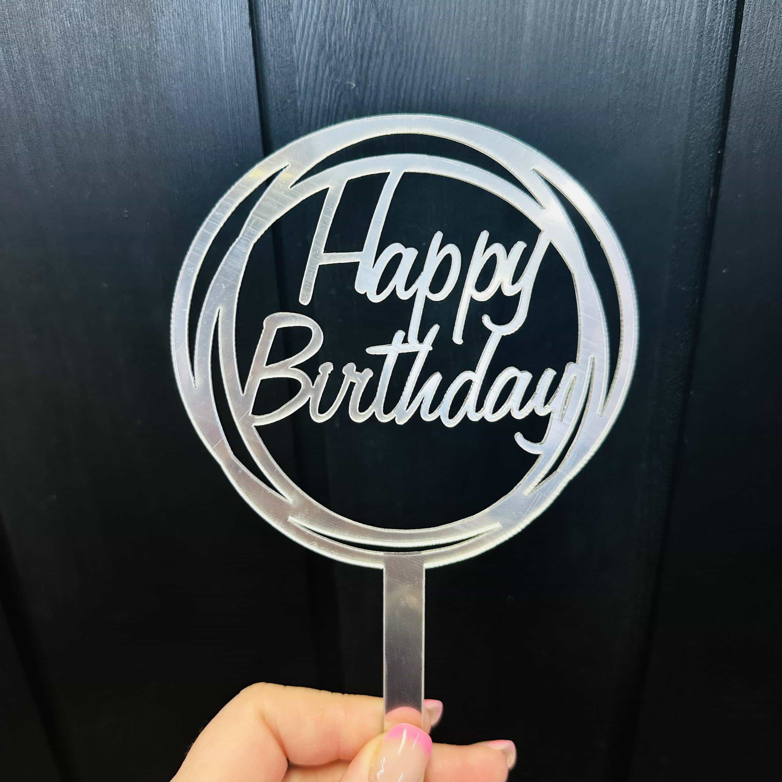 Happy Birthday Acrylic Topper