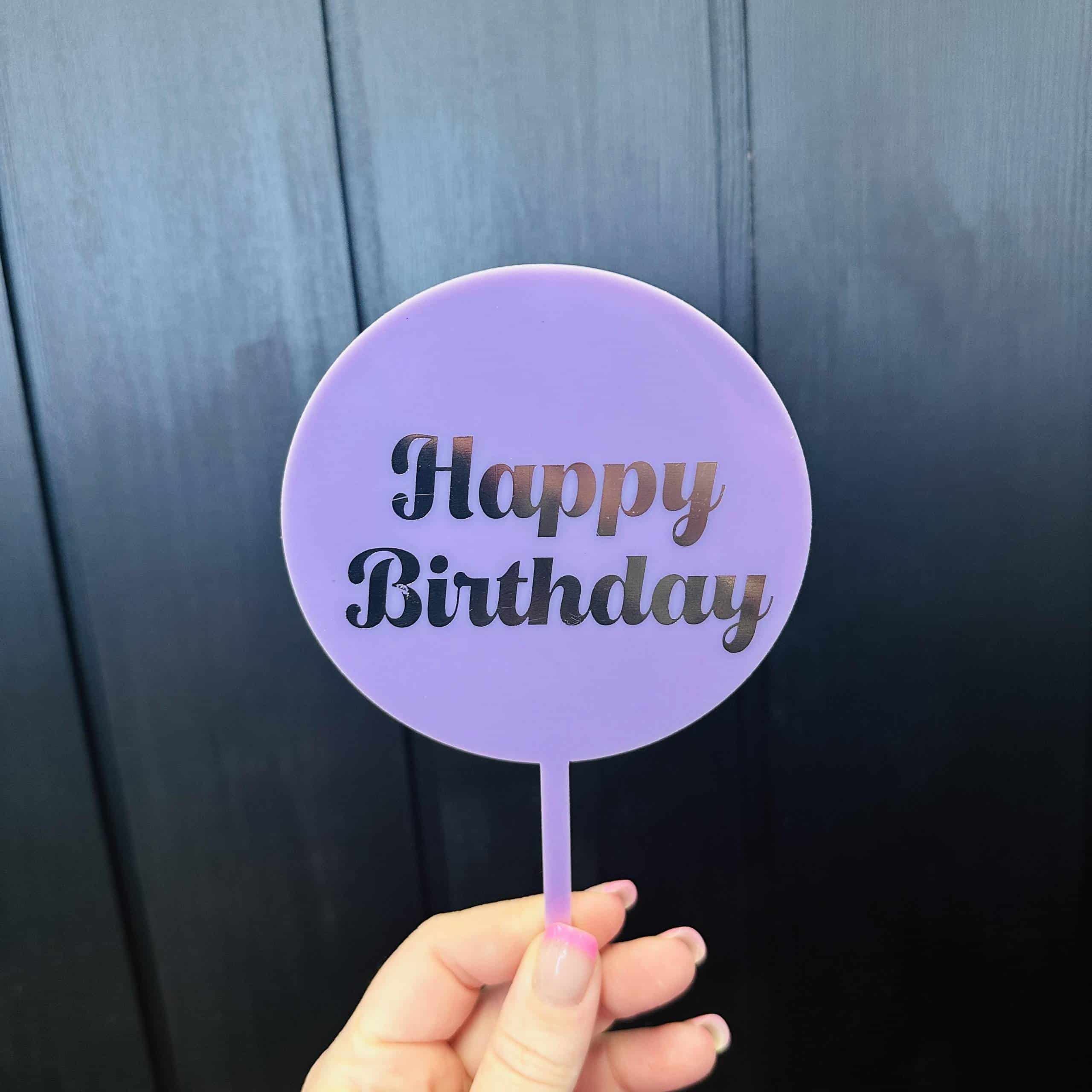 Happy Birthday Acrylic Topper